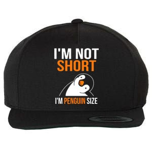 I Am Not Short I Am Penguin Size 98 Gift Wool Snapback Cap