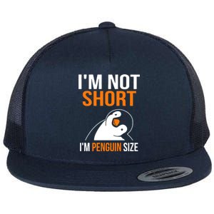 I Am Not Short I Am Penguin Size 98 Gift Flat Bill Trucker Hat