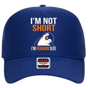 I Am Not Short I Am Penguin Size 98 Gift High Crown Mesh Back Trucker Hat