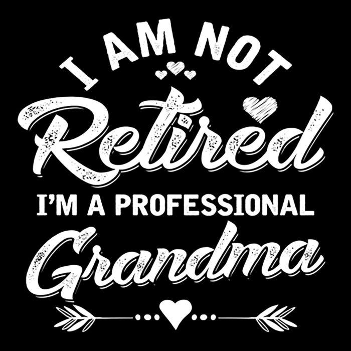 I Am Not Retired IM A Professional Grandma Gift Cooling Performance Crew T-Shirt