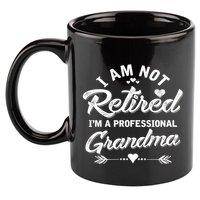 I Am Not Retired IM A Professional Grandma Gift 11oz C Handle Ceramic Mug
