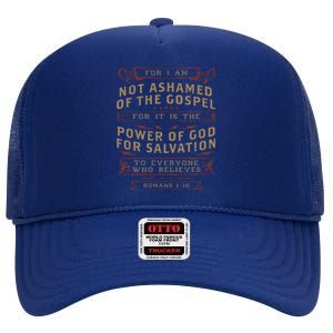 I Am Not Ashamed Of The Gospel Romans Bible Verse Christian High Crown Mesh Back Trucker Hat