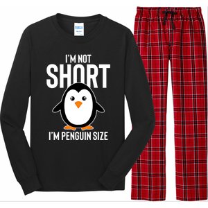 I Am Not Short I'm Penguin Size Funny Cute Funny Gift Long Sleeve Pajama Set