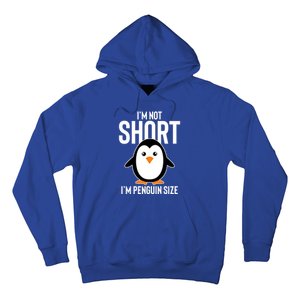 I Am Not Short I'm Penguin Size Funny Cute Funny Gift Hoodie