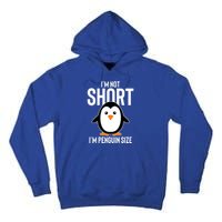 I Am Not Short I'm Penguin Size Funny Cute Funny Gift Tall Hoodie