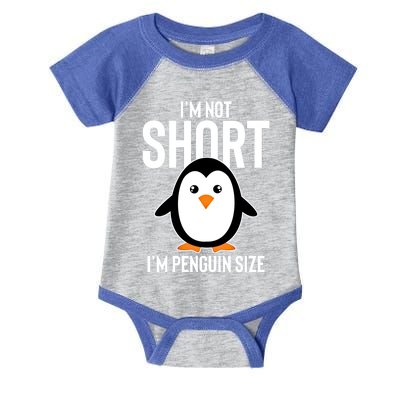 I Am Not Short I'm Penguin Size Funny Cute Funny Gift Infant Baby Jersey Bodysuit