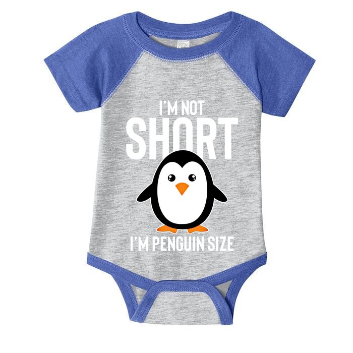 I Am Not Short I'm Penguin Size Funny Cute Funny Gift Infant Baby Jersey Bodysuit