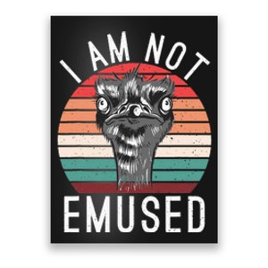 I Am Not Emused Funny bird lover Emu Pun Poster