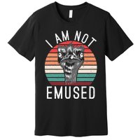 I Am Not Emused Funny bird lover Emu Pun Premium T-Shirt