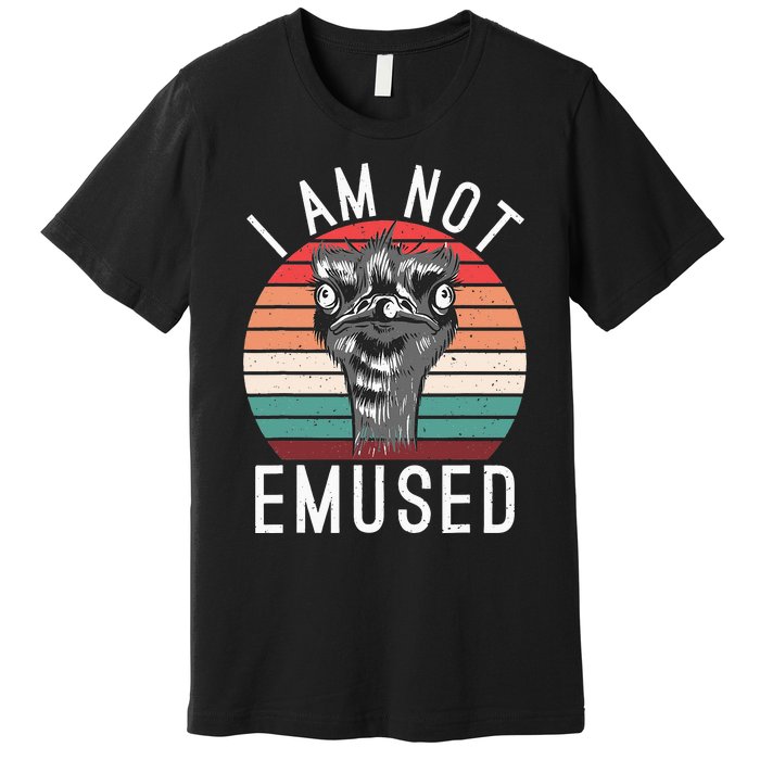 I Am Not Emused Funny bird lover Emu Pun Premium T-Shirt