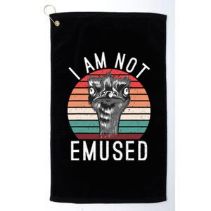 I Am Not Emused Funny bird lover Emu Pun Platinum Collection Golf Towel