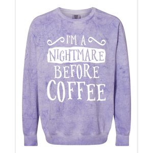 IM A Nightmare Before Coffee Caffeine Lover Colorblast Crewneck Sweatshirt