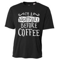 IM A Nightmare Before Coffee Caffeine Lover Cooling Performance Crew T-Shirt