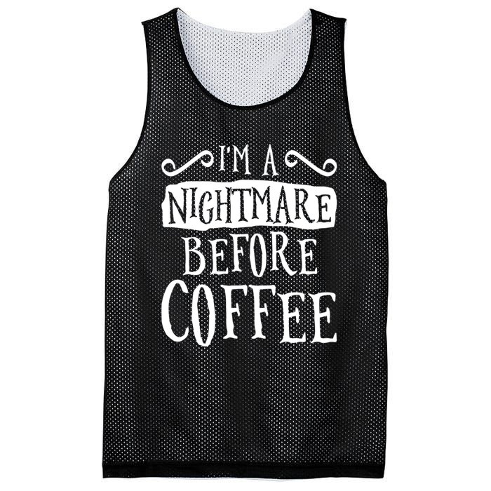 IM A Nightmare Before Coffee Caffeine Lover Mesh Reversible Basketball Jersey Tank