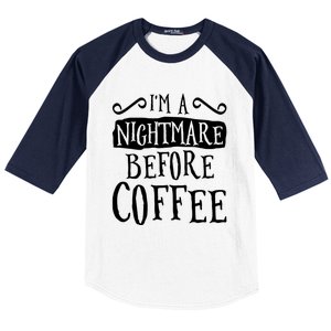 IM A Nightmare Before Coffee Caffeine Lover Baseball Sleeve Shirt