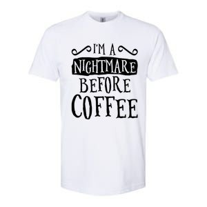 IM A Nightmare Before Coffee Caffeine Lover Softstyle CVC T-Shirt