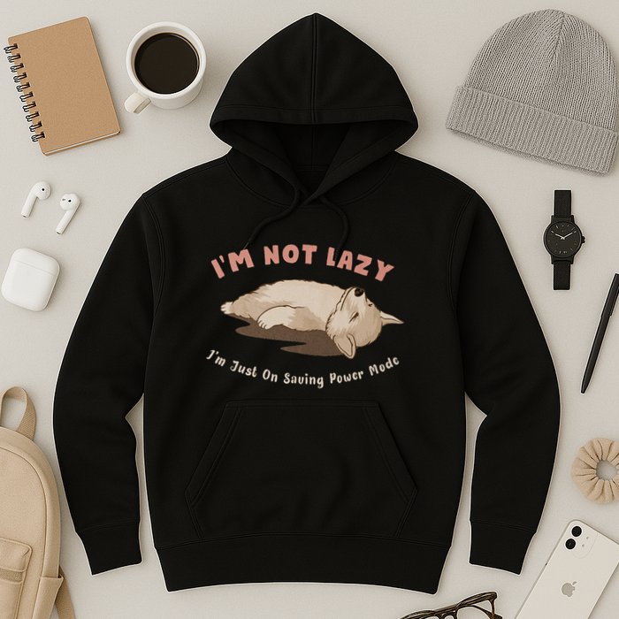 I Am Not Lazy IM Just On Saving Power Mode Cute Dog Hoodie