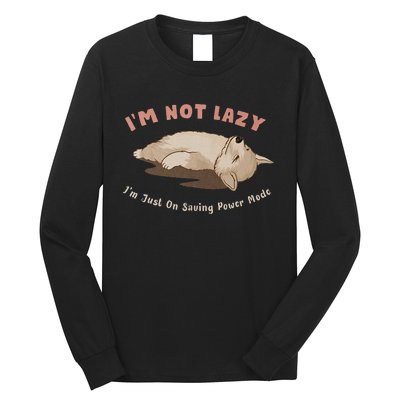 I Am Not Lazy IM Just On Saving Power Mode Cute Dog Long Sleeve Shirt