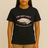 I Am Not Lazy IM Just On Saving Power Mode Cute Dog T-Shirt