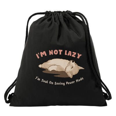 I Am Not Lazy IM Just On Saving Power Mode Cute Dog Drawstring Bag