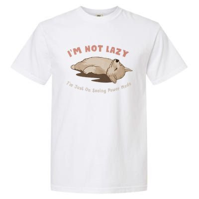 I Am Not Lazy IM Just On Saving Power Mode Cute Dog Garment-Dyed Heavyweight T-Shirt