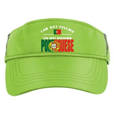 I Am Not Yelling I'm Just Speaking Portuguese Flag Portugal Gift Adult Drive Performance Visor