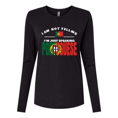 I Am Not Yelling I'm Just Speaking Portuguese Flag Portugal Gift Womens Cotton Relaxed Long Sleeve T-Shirt