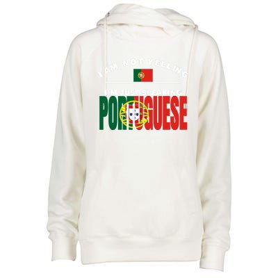 I Am Not Yelling I'm Just Speaking Portuguese Flag Portugal Gift Womens Funnel Neck Pullover Hood