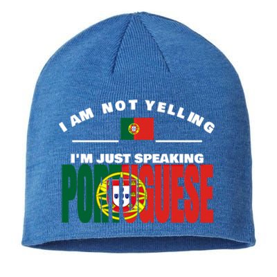 I Am Not Yelling I'm Just Speaking Portuguese Flag Portugal Gift Sustainable Beanie