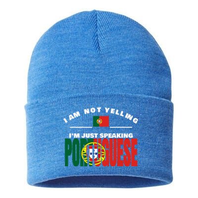 I Am Not Yelling I'm Just Speaking Portuguese Flag Portugal Gift Sustainable Knit Beanie