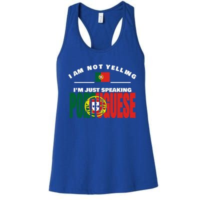 I Am Not Yelling I'm Just Speaking Portuguese Flag Portugal Gift Women's Racerback Tank