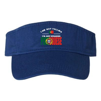 I Am Not Yelling I'm Just Speaking Portuguese Flag Portugal Gift Valucap Bio-Washed Visor