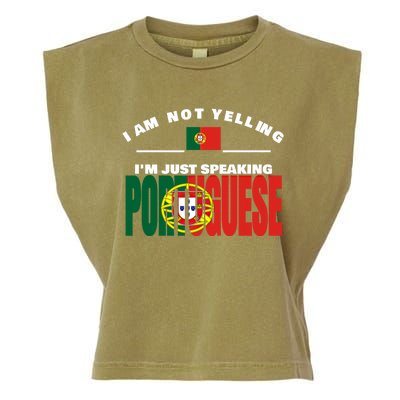 I Am Not Yelling I'm Just Speaking Portuguese Flag Portugal Gift Garment-Dyed Women's Muscle Tee