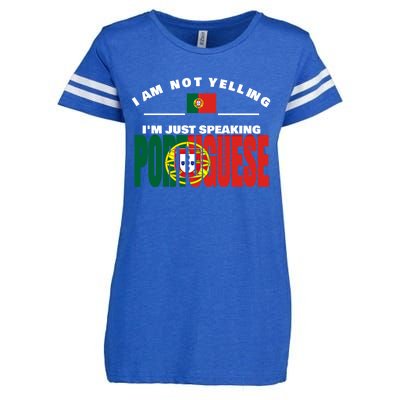 I Am Not Yelling I'm Just Speaking Portuguese Flag Portugal Gift Enza Ladies Jersey Football T-Shirt