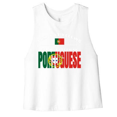 I Am Not Yelling I'm Just Speaking Portuguese Flag Portugal Gift Women's Racerback Cropped Tank