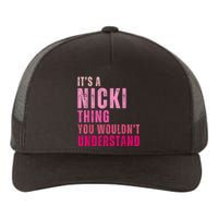 ItS A Nicki Thing You WouldnT Understand Nicki Vintage Yupoong Adult 5-Panel Trucker Hat