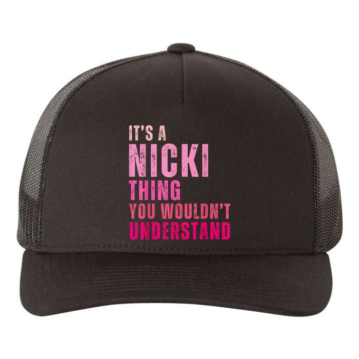 ItS A Nicki Thing You WouldnT Understand Nicki Vintage Yupoong Adult 5-Panel Trucker Hat