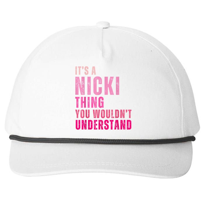 ItS A Nicki Thing You WouldnT Understand Nicki Vintage Snapback Five-Panel Rope Hat