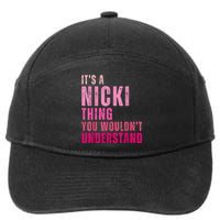 ItS A Nicki Thing You WouldnT Understand Nicki Vintage 7-Panel Snapback Hat