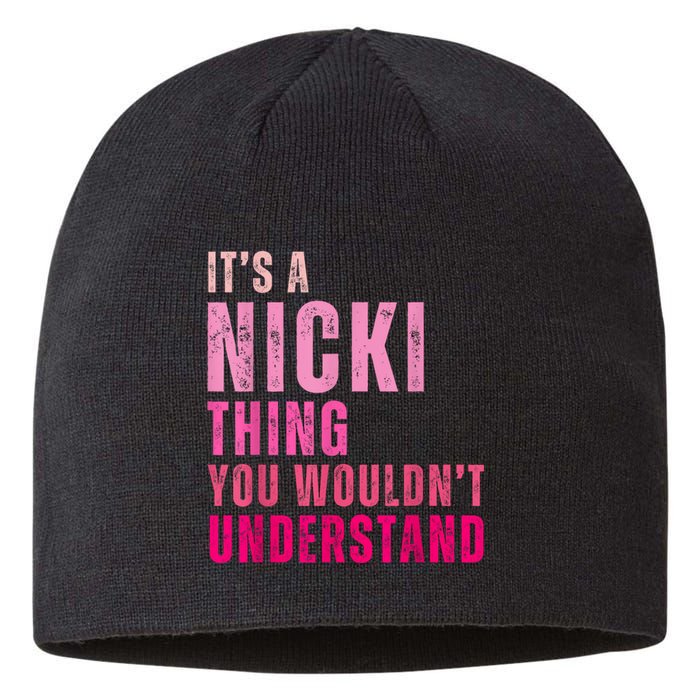 ItS A Nicki Thing You WouldnT Understand Nicki Vintage Sustainable Beanie