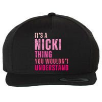 ItS A Nicki Thing You WouldnT Understand Nicki Vintage Wool Snapback Cap