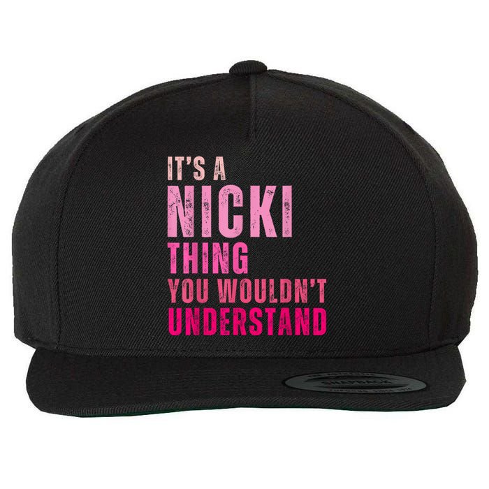 ItS A Nicki Thing You WouldnT Understand Nicki Vintage Wool Snapback Cap