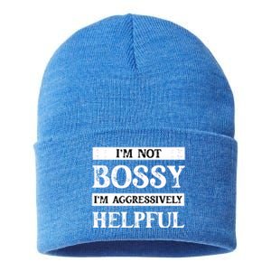 I Am Not Bossy I Am Aggressively Helpful I Am The Boss Gift Sustainable Knit Beanie