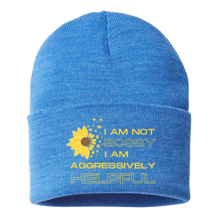 I Am Not Bossy I Am Aggressively Helpful I Am The Boss Gift Sustainable Knit Beanie