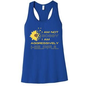 I Am Not Bossy I Am Aggressively Helpful I Am The Boss Gift Women's Racerback Tank