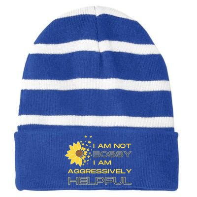 I Am Not Bossy I Am Aggressively Helpful I Am The Boss Gift Striped Beanie with Solid Band