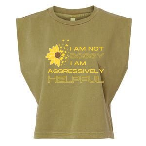 I Am Not Bossy I Am Aggressively Helpful I Am The Boss Gift Garment-Dyed Women's Muscle Tee