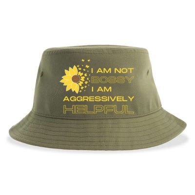 I Am Not Bossy I Am Aggressively Helpful I Am The Boss Gift Sustainable Bucket Hat