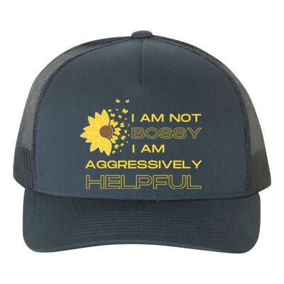 I Am Not Bossy I Am Aggressively Helpful I Am The Boss Gift Yupoong Adult 5-Panel Trucker Hat