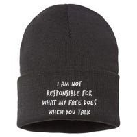 I Am Not Responsible For What My Face Does When You Talk Sustainable Knit Beanie